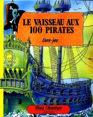 Couverture de Le Vaisseau aux 100 pirates