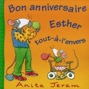 Couverture de Bon anniversaire Esther tout-à-l'envers