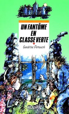 Couverture de Un Fantome en classe verte