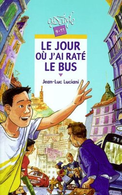 Couverture de Le jour où j'ai raté le bus