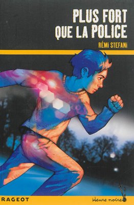 Couverture de Plus fort que la police