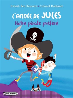 Couverture de L'Année de Jules; Notre pirate préféré