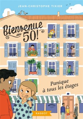 Couverture de Bienvenue au 50 ! panique à tous les étages