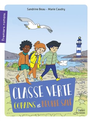 Couverture de Classe verte; copains et beurre salé