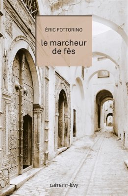 Couverture de Le Marcheur de Fès