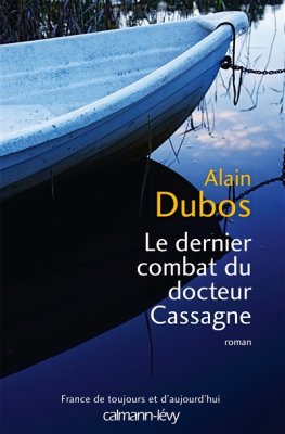 Couverture de Le Dernier combat du docteur Cassagne