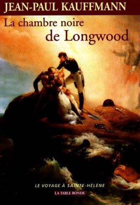 Couverture de La chambre noire de Longwood - le voyage à Ste Hélène