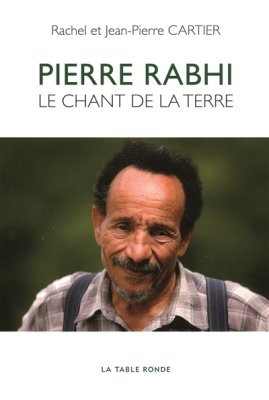 Couverture de Pierre Rabhi - le chant de la terre