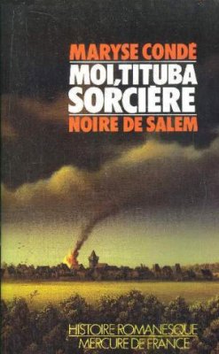 Couverture de Moi, Tituba, sorcière ... Noire de Salem