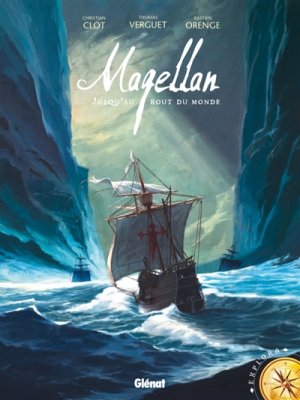 Couverture de Magellan. Jusqu'au bout du monde