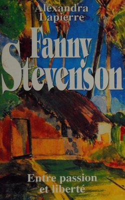Couverture de Fanny Stevenson - entre passion et liberté