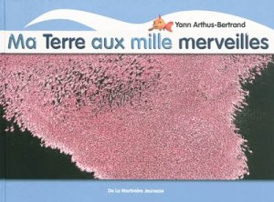 Couverture de La Terre aux mille merveilles