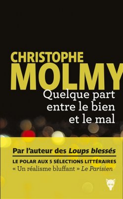 Couverture de Quelque part entre le bien et le mal