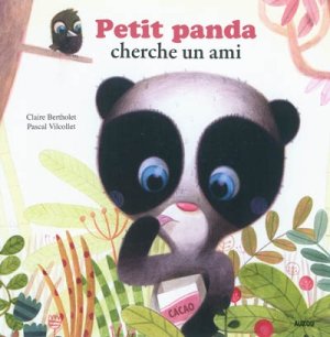Couverture de Petit panda cherche un ami