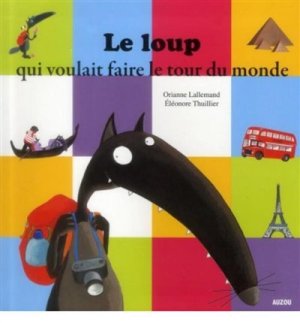 Couverture de Le loup qui voulait faire le tour du monde