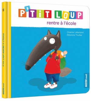 Couverture de P'tit Loup rentre à l'école