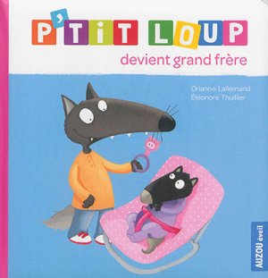 Couverture de P'tit Loup devient grand frère