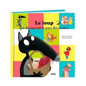 Couverture de Le loup qui découvrait le pays des contes