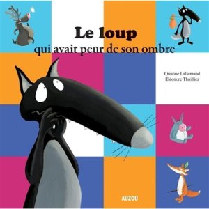 Couverture de Le loup qui avait peur de son ombre
