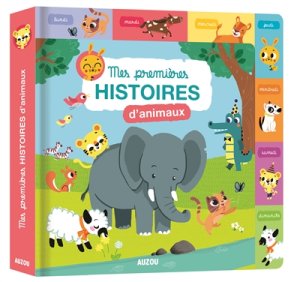 Couverture de Mes premières histoires d'animaux
