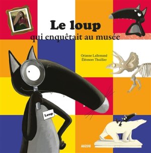 Couverture de Le loup qui enquêtait au musée