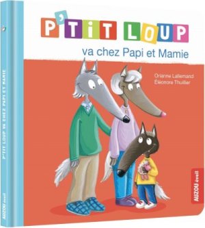 Couverture de P'tit Loup va chez Papi et Mamie
