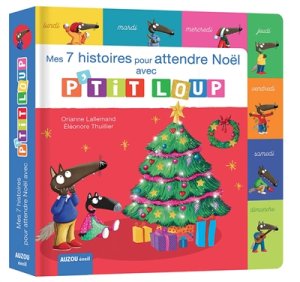 Couverture de Mes 7 histoires de Noël avec P'tit Loup