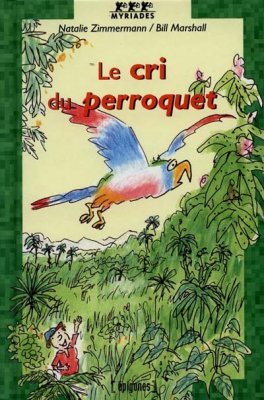 Couverture de Le cri du perroquet