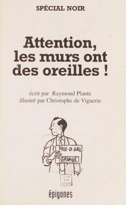 Couverture de Attention, les murs ont des oreilles !