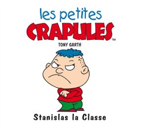 Couverture de Les petites crapules - Stanislas la classe