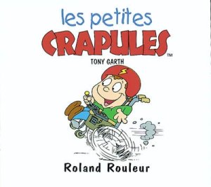 Couverture de Les petites crapules - Roland rouleur