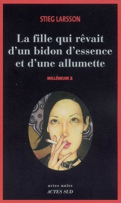 Couverture de La Fille qui rêvait d'un bidon d'essence et d'une allumette