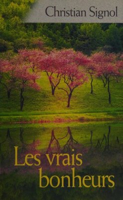 Couverture de Les Vrais bonheurs