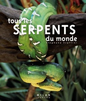 Couverture de Tous les serpents du monde