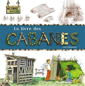 Couverture de Le livre des cabanes