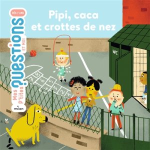 Couverture de Pipi, caca et crottes de nez