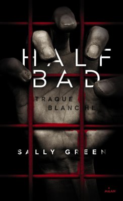 Couverture de HALF BAD Traque blanche