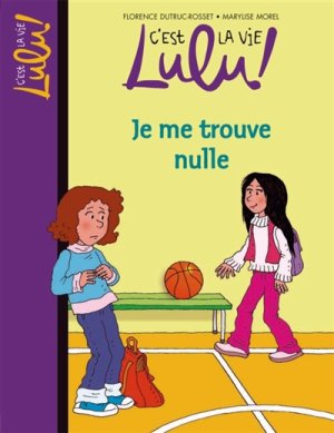 Couverture de Je me trouve nulle