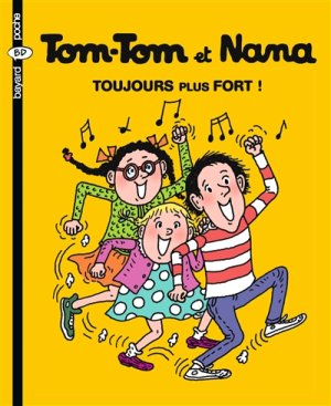 Couverture de TOM-TOM et NANA - toujours plus fort !