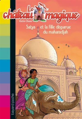 Couverture de Satya et la fille disparue du maharadjah
