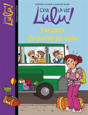 Couverture de J'ai peur de partir en colo