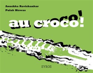 Couverture de Au croco ! Au croco !