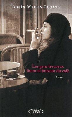 Couverture de Les gens heureux lisent et boivent du café