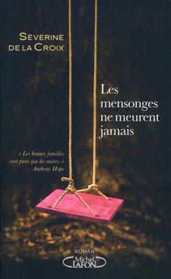 Couverture de Les mensonges ne meurent jamais