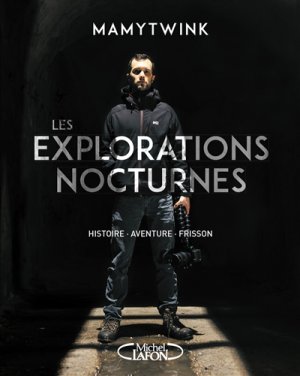 Couverture de Les explorations nocturnes