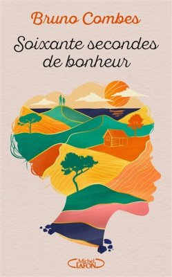 Couverture de Soixante secondes de bonheur