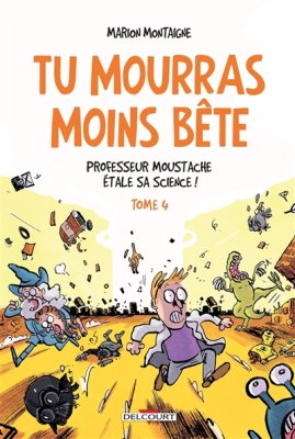 Couverture de Professeur Moustache étale sa science !