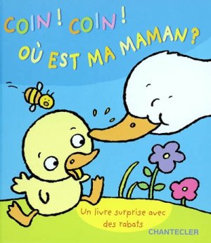 Couverture de Coin! Coin! Où est ma maman ?