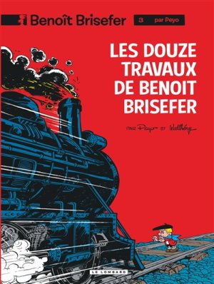 Couverture de BENOIT BRISEFER - Les douze travaux de Benoit Brisefer - N° 3