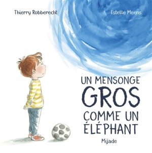 Couverture de Un mensonge gros comme un éléphant